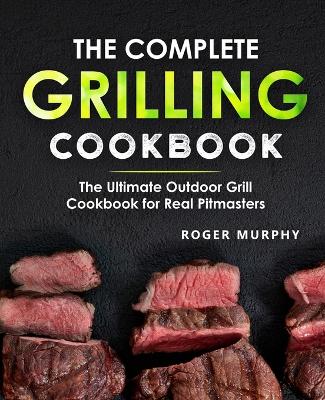 Book cover for The Complete Grilling Cookbook