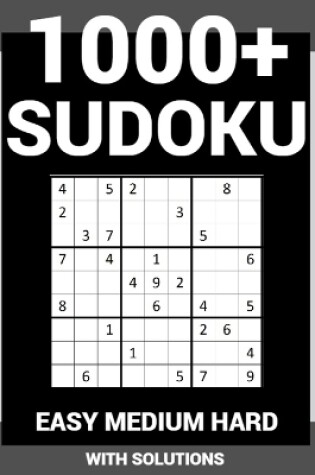 Cover of 1000+ Sudoku - Easy Medium Hard - With Solutions