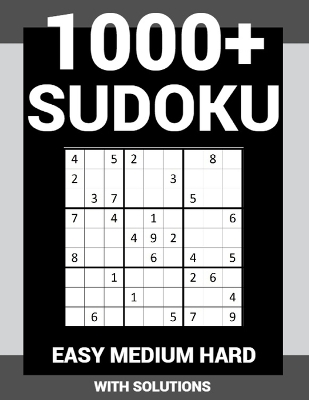 Book cover for 1000+ Sudoku - Easy Medium Hard - With Solutions