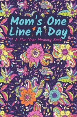 Book cover for Mom's One Line a Day a Five-Year Memory Book