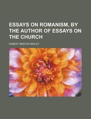 Book cover for Essays on Romanism, by the Author of Essays on the Church