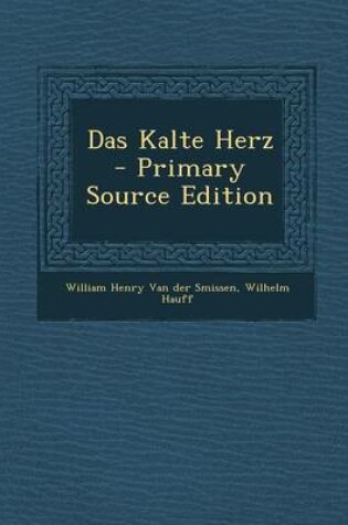 Cover of Das Kalte Herz - Primary Source Edition