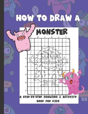 Book cover for How To Draw A Monster