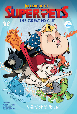 Book cover for DC League of Super-Pets: The Great Mxy-Up