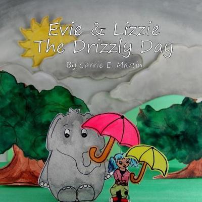 Book cover for Evie & Lizzie the Drizzly Day