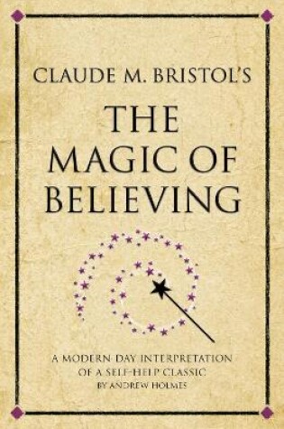 Cover of Claude M. Bristol's The Magic of Believing