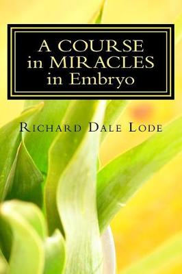 Book cover for A COURSE in MIRACLES in Embryo