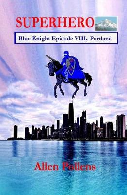 Book cover for Superhero Blue Knight Episode VIII