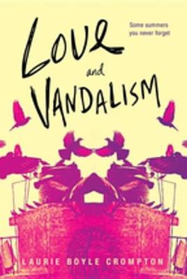 Book cover for Love and Vandalism