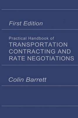 Book cover for Practical Handbook of Transportation Contracting and Rate Negotiations