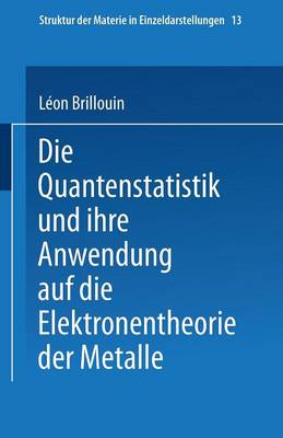Book cover for Die Quantenstatistik Und Ihre Anwendung Auf Die Elektronentheorie Der Metalle
