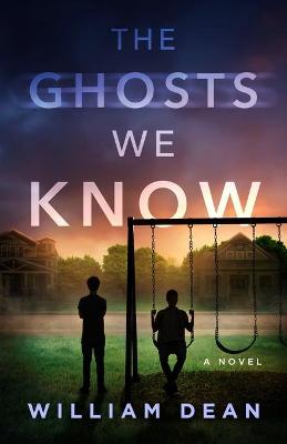 Book cover for The Ghosts We Know