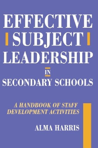 Cover of Effective Subject Leadership in Secondary Schools