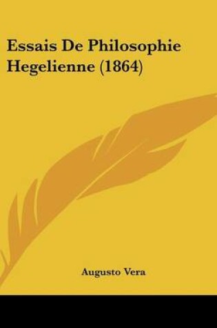 Cover of Essais de Philosophie Hegelienne (1864)