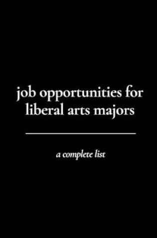 Cover of Job Opportunities for Liberal Arts Majors