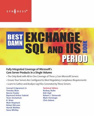 Book cover for The Best Damn Exchange, SQL and IIS Book Period