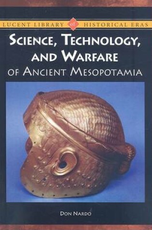 Cover of Science, Technology, and Warfare of Ancient Mesopotamia