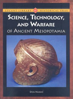 Book cover for Science, Technology, and Warfare of Ancient Mesopotamia