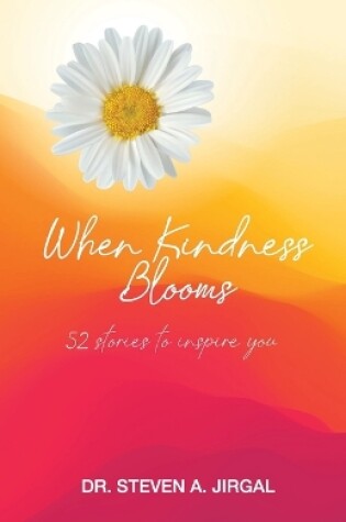 Cover of When Kindness Blooms