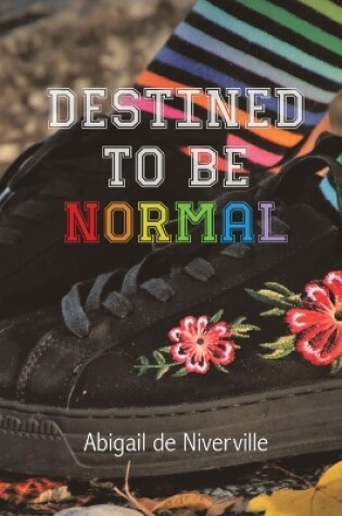Cover of Destined to Be Normal