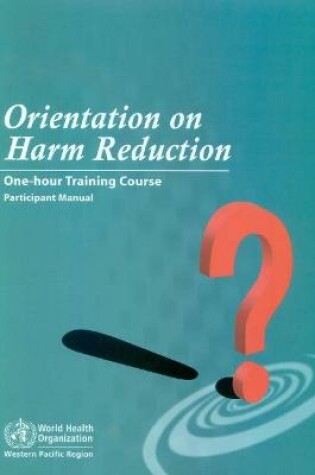 Cover of Orientation on Harm Reduction. One-Hour Training Course