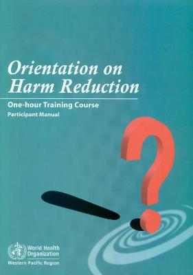 Book cover for Orientation on Harm Reduction. One-Hour Training Course