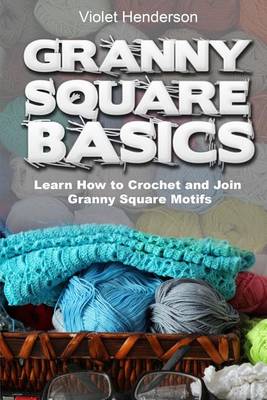 Book cover for Granny Square Basics