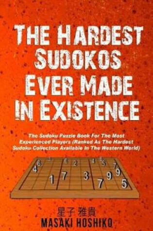 Cover of The Hardest Sudokos In Existence