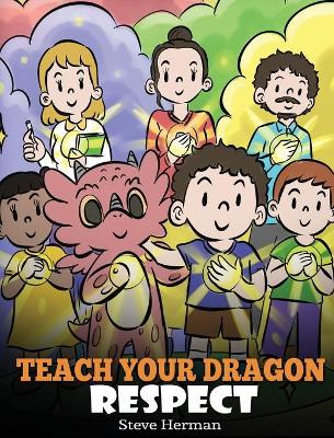 Book cover for Teach Your Dragon Respect