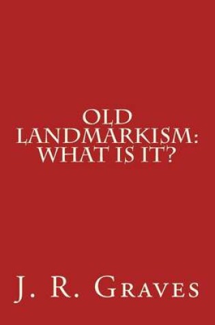 Cover of Old Landmarkism