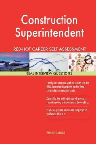 Cover of Construction Superintendent Red-Hot Career Self Assessment Guide; 1184 Real Inte