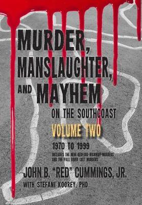 Book cover for Murder, Manslaughter, and Mayhem on the SouthCoast, Volume Two