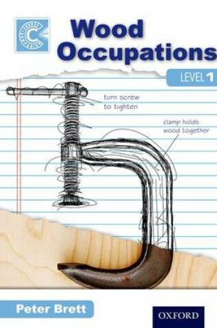 Cover of Wood Occupations Level 1 Course Companion