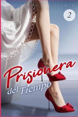 Book cover for Prisionera del Tiempo 2