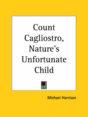 Book cover for Count Cagliostro, Nature's Unfortunate Child