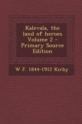 Cover of Kalevala, the Land of Heroes Volume 2