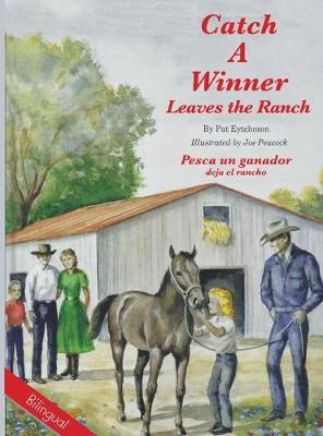 Book cover for Catch a Winner Leaves Ranch - Bilingual