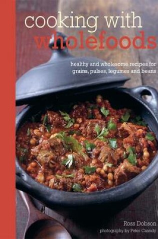 Cover of Cooking with Wholefooods - Ross Dobson