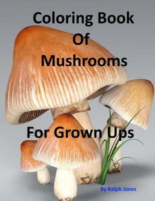 Book cover for Coloring Book Of Mushrooms