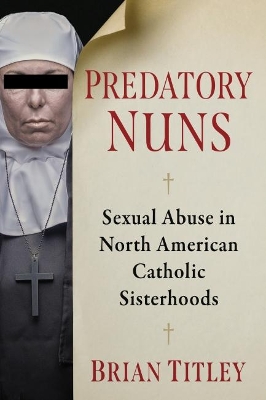 Book cover for Predatory Nuns