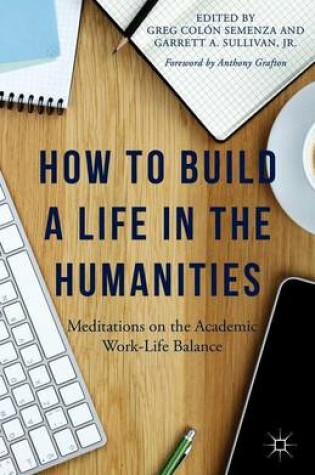 Cover of How to Build a Life in the Humanities