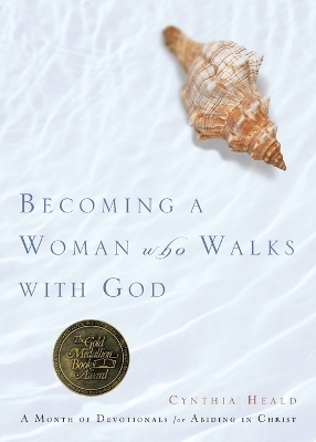 Book cover for Becoming a Woman Who Walks With God