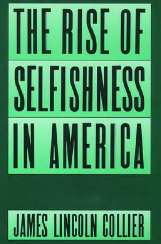 Cover of The Rise of Selfishness in America