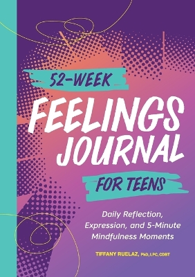 Cover of 52-Week Feelings Journal for Teens