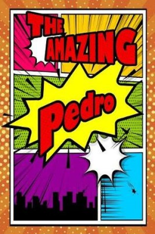 Cover of The Amazing Pedro