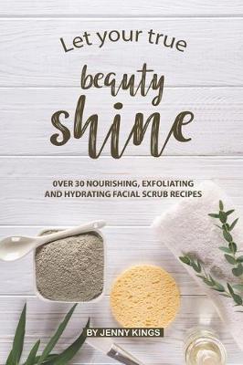Book cover for Let Your True Beauty Shine