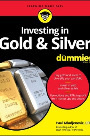 Cover of Investing in Gold & Silver For Dummies
