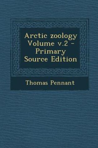 Cover of Arctic Zoology Volume V.2 - Primary Source Edition