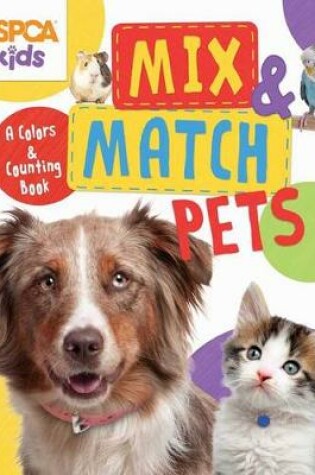 Cover of ASPCA Kids: Mix & Match Pets, Volume 1