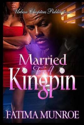 Book cover for Married To A King Pin